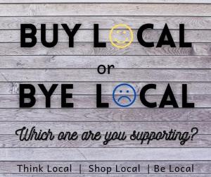 Buy Local or Bye Local Graphic